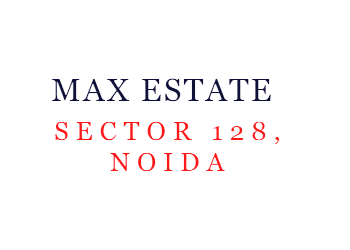 Max Estates 128 Noida